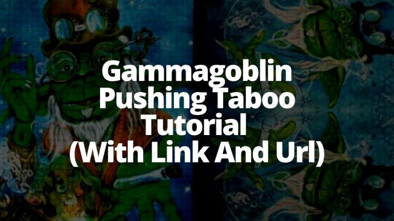 Gammagoblin Pushing Taboo